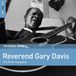 Coast2Coast Rev. Gary Davis The Rough Guide To Reverend Gary Davis (The Guitar Evangelist) (LP)