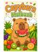 Capybara Capybara Malbuch: Niedliche Capybara Ausmalbilder für Kinder – Süße Tiere mit Obst und fröhlichen Szenen
