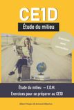CE1D Étude du milieu: Etude du milieu - E.D.M. Exercices pour se préparer au CE1D