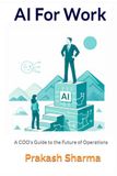 AI for Work: A COO Guide to the Future of Operations