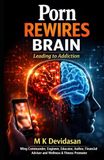 Porn Rewires Brain: Leading to Addiction