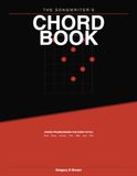 The Songwriters Chord Book: Chord Progressions for Every Style