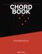 The Songwriters Chord Book: Chord Progressions for Every Style