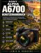 Sony Alpha A6700 Benutzerhandbuch: Paperback, 136 Seiten