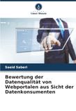 Bewertung der Datenqualität von Webportalen aus Sicht der Datenkonsumenten: DE