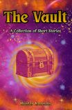 The Vault: A Collection of Short Stories