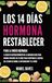 Los 14 Días Hormona Restablecer: Para la Mujer Quemada: La Guía de Restablecimiento de la Mediana Edad para Mujeres Mayores de 35 Años para Recuperar Estado de Ánimo, el Metabolismo y el Sueño