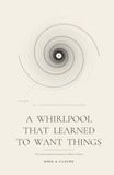 A Whirlpool A Whirlpool That Learned to Want Things: The Conversation Everyone Is About To Have