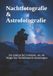 Nachtfotografie Independently Published Nachtfotografie & Astrofotografie: Ein praktischer Leitfaden, um die Magie des Nachthimmels einzufangen