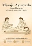 Masaje Ayurveda Masaje: Sarvabhyanga – el masaje completo indio: 5