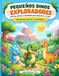 Pequeños Dinos Exploradores: Libro de colorear y actividades para niños