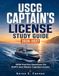 USCG Captain’s License Study Guide 2026-2027 1000 Practice Questions: 1000 Practice Questions For OUPV And Master Captains Exams