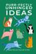 Purr-fectly Unhinged Ideas: Ideas the Cat Told Me to Try!
