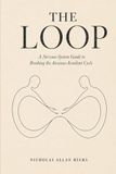 THE LOOP: A Nervous-System Guide to Breaking the Anxious-Avoidant Cycle