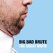 Suburban Big Bad Brute - The Great White
