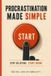 Procrastination For the Love of Simplicity Procrastination Made Simple