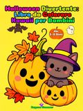 Halloween Divertente: Libro da Colorare Kawaii per Bambini dai 2–6 Anni