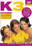 Alle K3 - Alle Kleuren... En Meer!