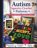Autism Tapestry Crochet Patterns: Spanish and English Blanket Designs For Beginners