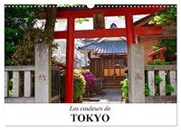 Les CALVENDO Les couleurs de Tokyo (Calendrier mural 2027 DIN A3 vertical), CALVENDO calendrier mensuel: Un voyage coloré au coeur de la fascinante métropole Japonaise