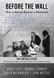 Before Libri GmbH Before the Wall: How a Dream Became a Memorial Paperback