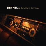By Ned Hill - By The Light Of The Radio (CD)
