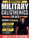 Military Libri GmbH Military Calisthenics for Men: The 28-Day Military-Style Bodyweight Training Program with Step-by-Step Illustrated Exercises — 10 Minutes a Day, No Equipment Needed Paperback