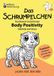 Das Edition Riedenburg Das Schrumpelchen - Eine Mutmach-Geschichte über Body Positivity, Selbstliebe und Toleranz: Praxisbuch mit Ritualen für Familie, Kita und Schule