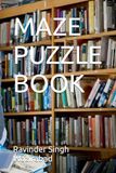 MAZE PUZZLE BOOK