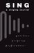 SING: A Singing Journal