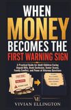 WHEN MONEY BECOMES THE FIRST WARNING SIGN: A Practical Guide for Adult Children Facing Unpaid Bills, Bank Confusion, Senior Scams, Family Conflict, and Power of Attorney Questions
