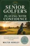 The Libri GmbH The Senior Golfer's Guide to Playing with Confidence