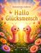 Glückswürmchen Grußkarten: Hallo Glücksmensch
