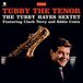 Tubby Wax time Tubby The Tenor
