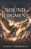 The Independently Published The Sound of Judgment Paperback