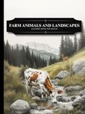 Realistic Farm Animals and Country Landscapes Coloring Book