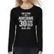 Bellatio Decorations Awesome 30 year - geweldige 30 jaar cadeau shirt long sleeves zwart dames - Verjaardag cadeau XS
