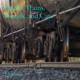 Tracks, T Edelman Trains and More Trains- Tracks, Trains, Wheels, and Cars Paperback