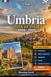 Guía Umbria Travel Guide 2026-2027