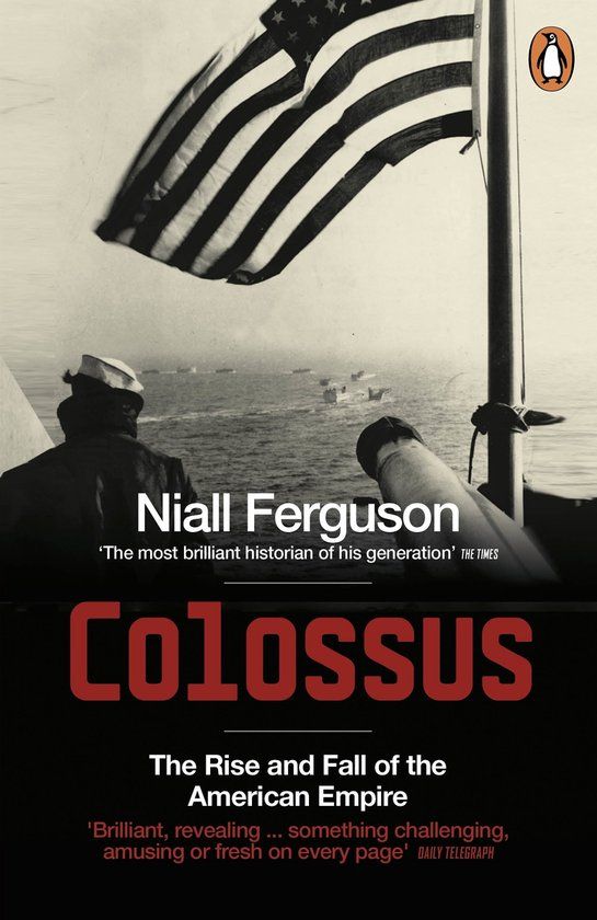 Colossus: Penguin Colossus: The Rise and Fall of the American Empire Paperback