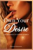 Own Your Desire: The Movement Of Feminine Intimacy