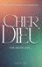 Cher Dieu, c'est encore moi…: 365 prières évangéliques pour chaque jour : foi, doute, gratitude, dépression, deuil et espérance quotidienne