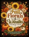 Fall Florals & Wreaths Coloring Book