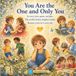 You Independently Published You Are the One and Only Paperback