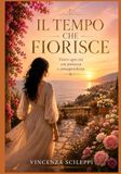Il tempo che fiorisce