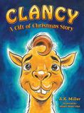 Clancy: A Gift of Christmas Story Hardcover