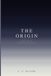 The Origin: Book Five in the Recognition Sequence