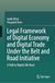 Legal Belt and Road Initiative Legal Framework of Digital Economy and Digital Trade: A Path to Digital Silk Road