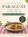 71 recetas fáciles Paraguay para principiantes: Libro de recetas con fotos para llevar el sabor Paraguay a tu mesa sin complicaciones