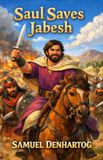 Saul Little Lamb Rhymes Saul Saves Jabesh